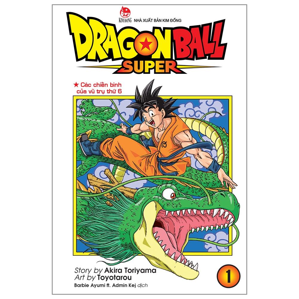 Dragon Ball Super Tập 1: Các Chiến Binh Của Vũ Trụ Thứ 6 (Tái Bản 2022)