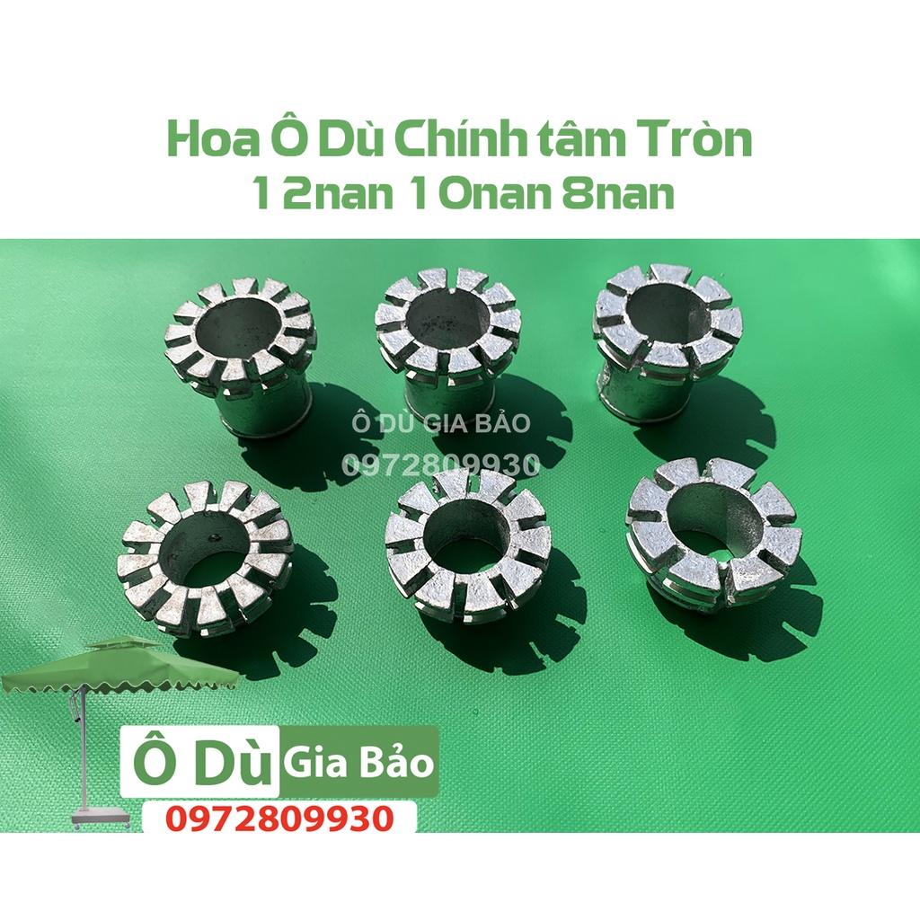 Phụ Kiện Ô Dù- Hoa Ô Chính Tâm Tròn 12nan 10nan 8nan- Các Loại Chất Nhôm Đúc