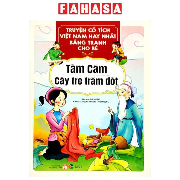 Truyện Cổ Tích Việt Nam Hay Nhất Bằng Tranh Cho Bé - Tấm Cám, Cây Tre Trăm Đốt