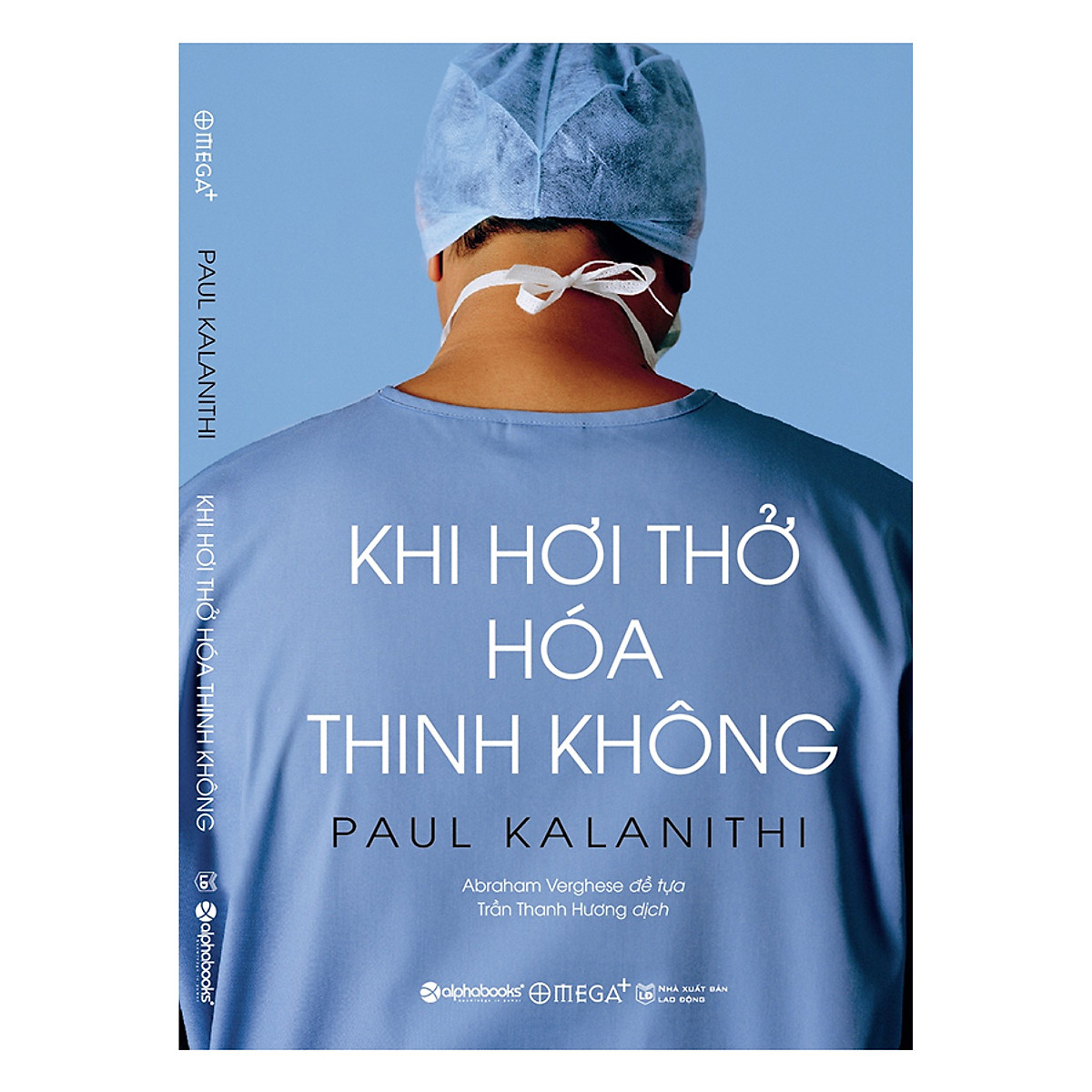 Khi Hơi Thở Hóa Thinh Không (Tái Bản 2020)