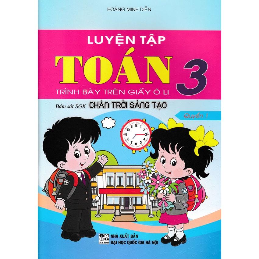 Sách-Luyện Tập Toán 3 - Trình Bày Trên Giấy Ô Li - Quyển 1