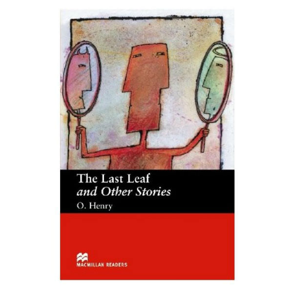 Macmillan Readers: Last Leaf And Other Beg