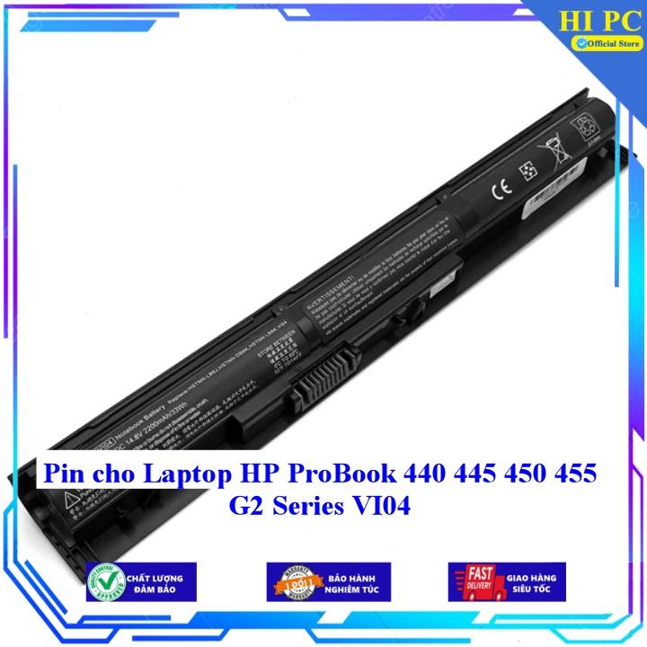 Pin cho Laptop HP ProBook 440 445 450 455 G2 Series VI04 - Hàng Nhập Khẩu 