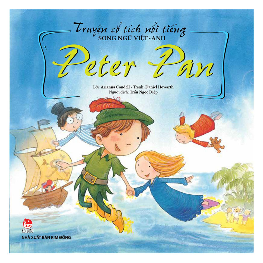 Truyện Cổ Tích Nổi Tiếng Song Ngữ Việt Anh: Anh Peter Pan (Tái Bản 2018)