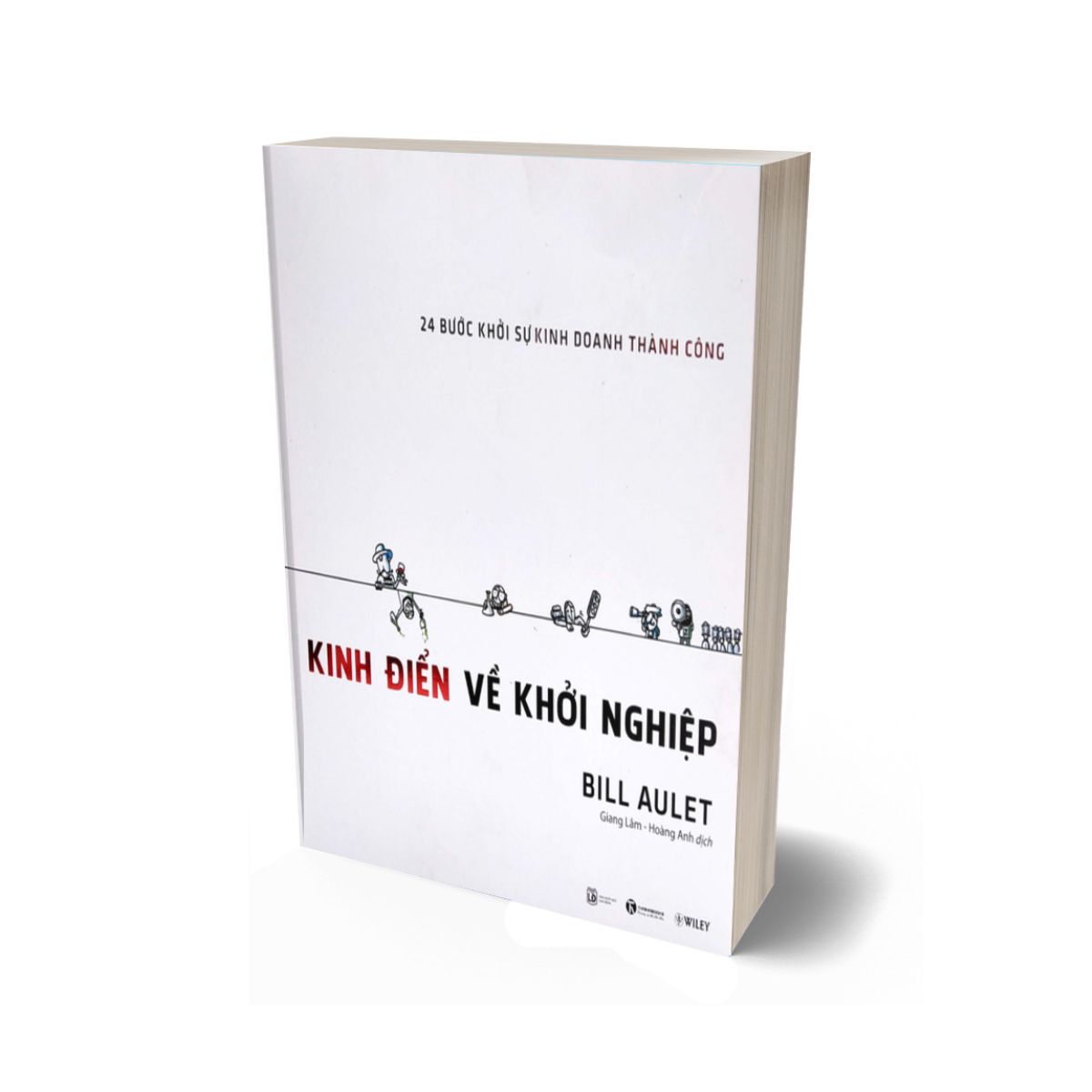 24 Bước Khỏi Sự Kinh Doanh Thành Công - Kinh Điển Về Khởi Nghiệp