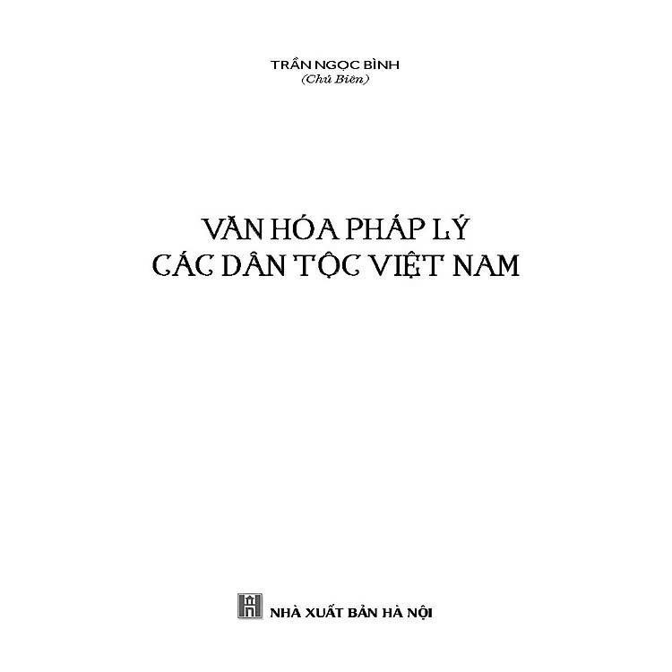 Sách - Văn Hoá Pháp Lý Các Dân Tộc Việt Nam - Trần Ngọc Bình - VIETNAMBOOK