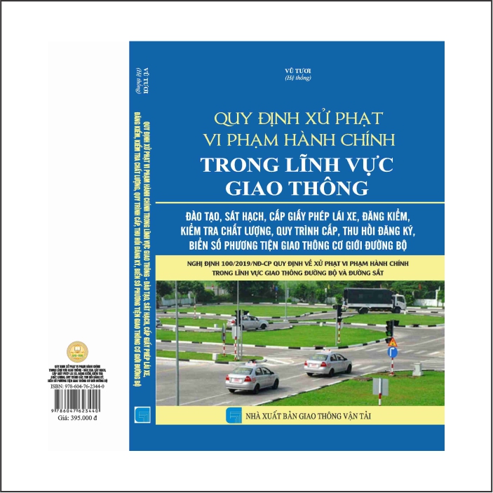 QUY ĐỊNH XỬ PHẠT VI PHẠM HÀNH CHÍNH TRONG LĨNH VỰC GIAO THÔNG – ĐÀO TẠO, SÁT HẠCH, CẤP GIẤY PHÉP LÁI XE, ĐĂNG KIỂM, KIỂM TRA CHẤT LƯỢNG, QUY TRÌNH CẤP, THU HỒI ĐĂNG KÝ, BIỂN SỐ PHƯƠNG TIỆN GIAO THÔNG CƠ GIỚI ĐƯỜNG BỘ