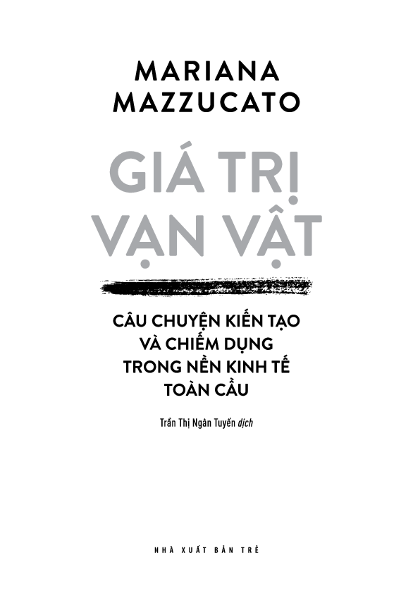 Giá Trị Vạn Vật - Câu Chuyện Kiến Tạo Và Chiếm Dụng Trong Nền Kinh Tế Toàn Cầu