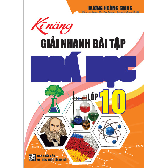 Kĩ Năng Giải Nhanh Bài Tập Hóa Học 10 (Tái Bản)