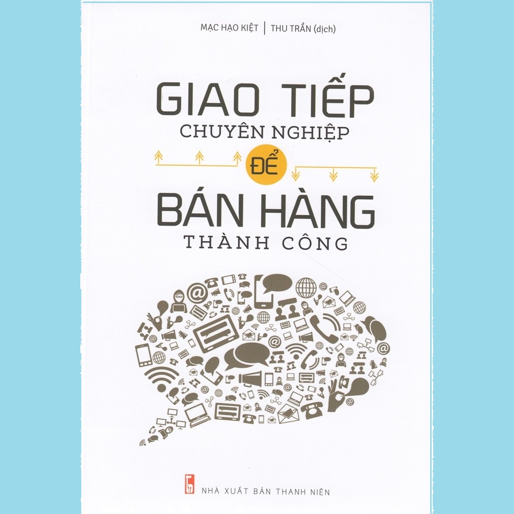 Bookset Sách:Người Bán Hàng Thành Công (CHÀO HÀNG CHUYÊN NGHIỆP + GIAO TIẾP CHUYÊN NGHIỆP ĐỂ BÁN HÀNG THÀNH CÔNG + KHÁCH HÀNG KHÓ THỪA SỨC ĐỐI PHÓ)