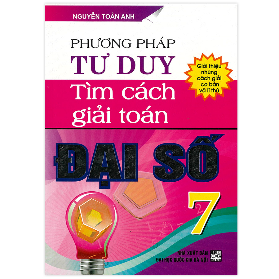 Phương Pháp Tư Duy Tìm Cách Giải Toán Đại Số 7