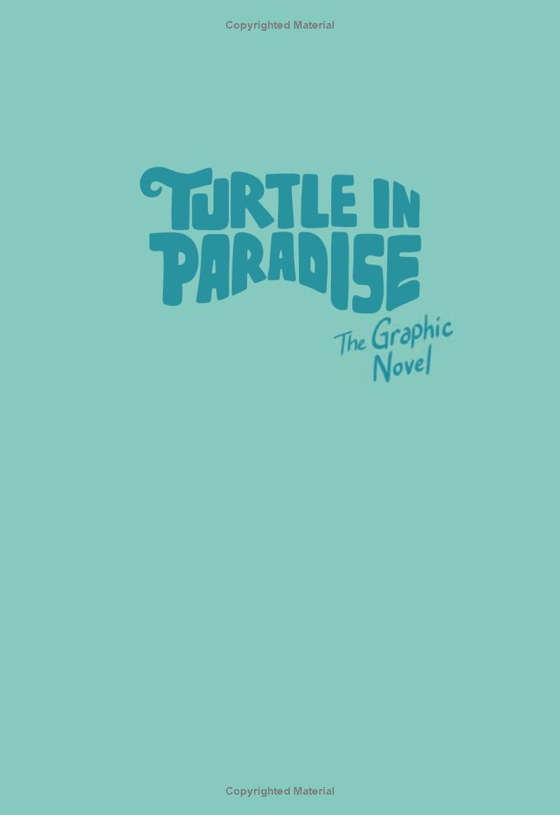 Turtle In Paradise: The Graphic Novel