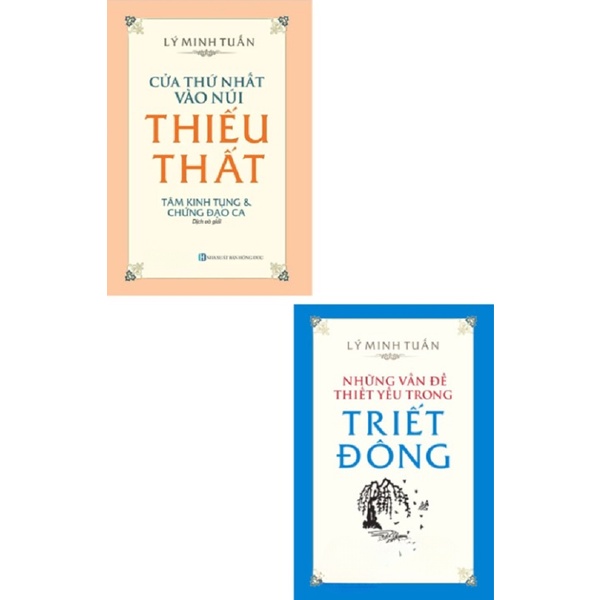 Sách - Combo Cửa Thứ Nhất Vào Núi Thiếu Thất - Tâm Kinh Tụng Và Chứng Đạo Ca + Những Vấn Đề Thiết Yếu Trong Triết Đông