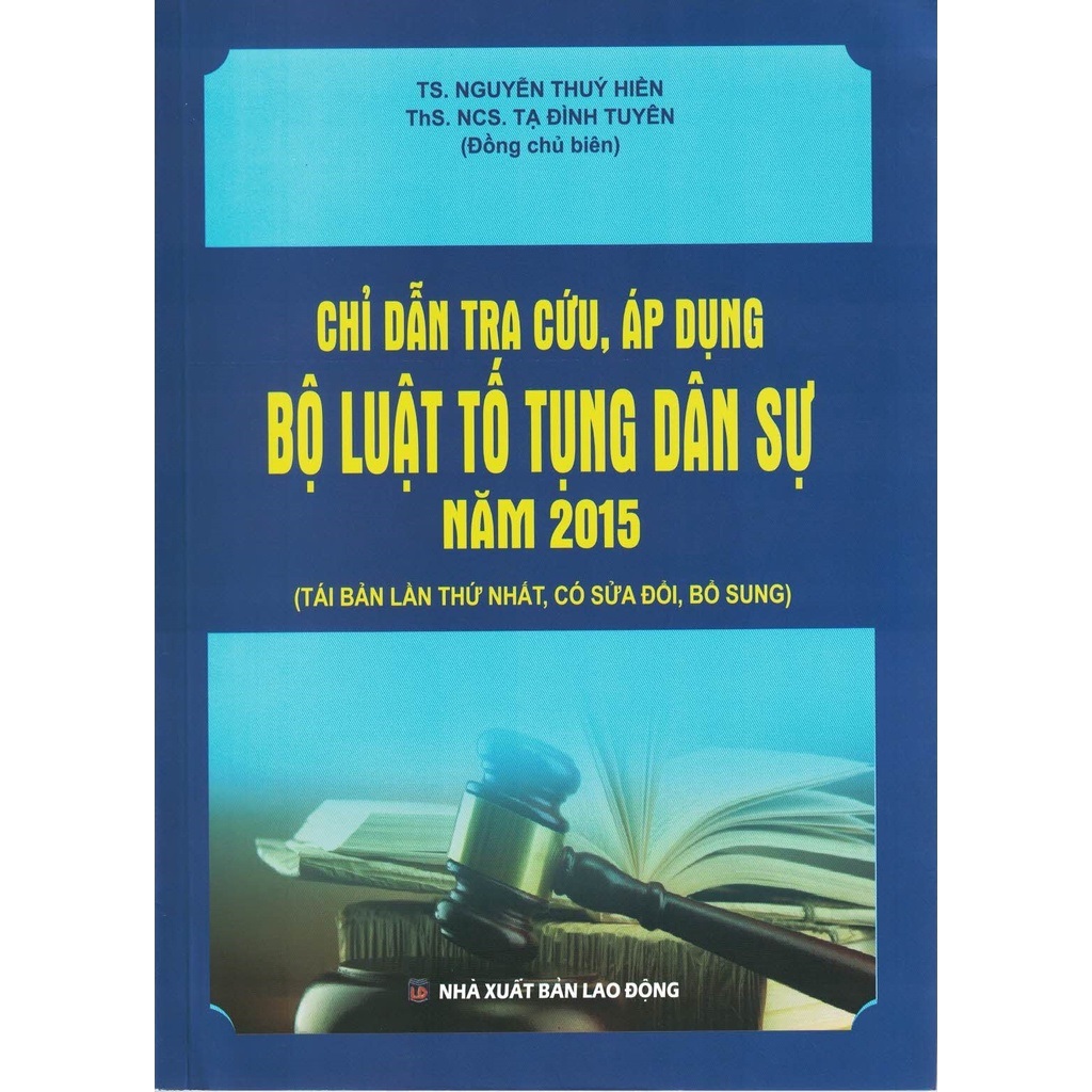 Chỉ Dẫn Tra Cứu, Áp Dụng Bộ Luật Tố Tụng Dân Sự Năm 2015 - TS. Nguyễn Thuý Hiền