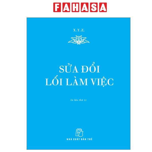 Sách - Sửa Đổi Lối Làm Việc - Khổ Nhỏ (Tái Bản 2024)