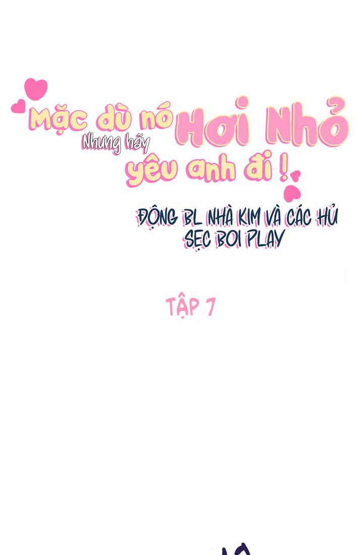 mặc dù nó hơi nhỏ nhưng hãy yêu anh đi chapter 7 23