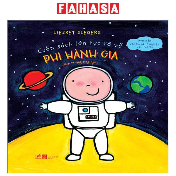 Cuốn Sách Lớn Rực Rỡ Về - Phi Hành Gia
