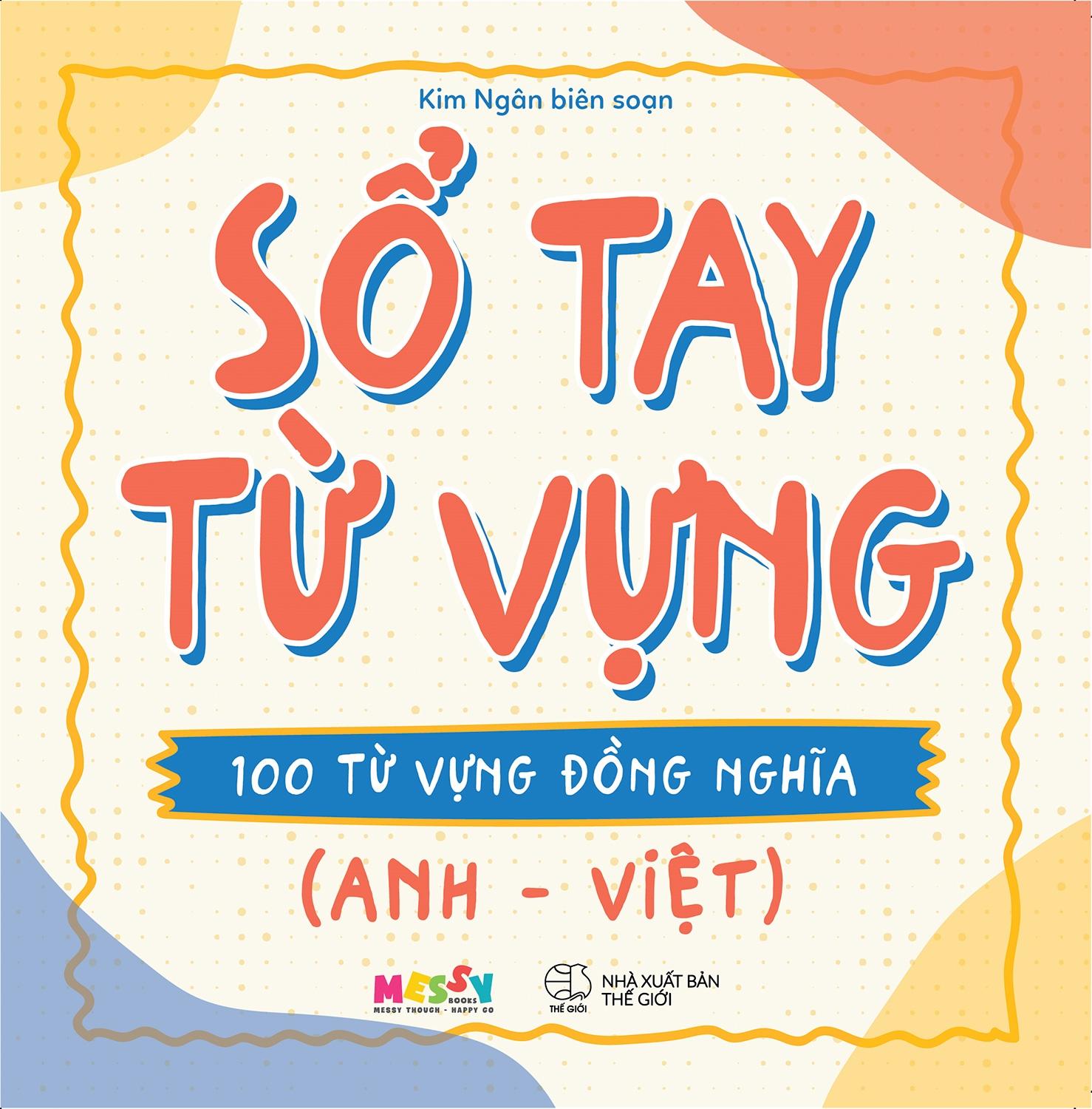 Sổ Tay Từ Vựng - 100 Từ Vựng Đồng Nghĩa