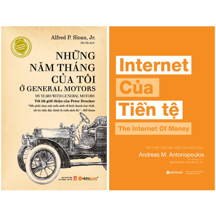 Combo Sách : Những Năm Tháng Của Tôi Ở General Motors  + Internet Của Tiền Tệ