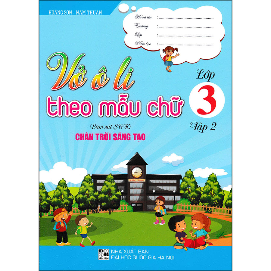 Vở Ô Li Theo Mẫu Chữ Lớp 3 - Tập 2 (Bám Sát SGK Chân Trời Sáng Tạo)