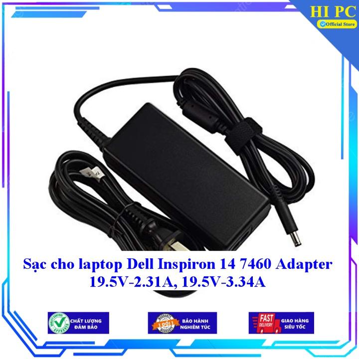 Sạc cho laptop Dell Inspiron 14 7460 Adapter 19.5V-2.31A 19.5V-3.34A - Hàng Nhập khẩu