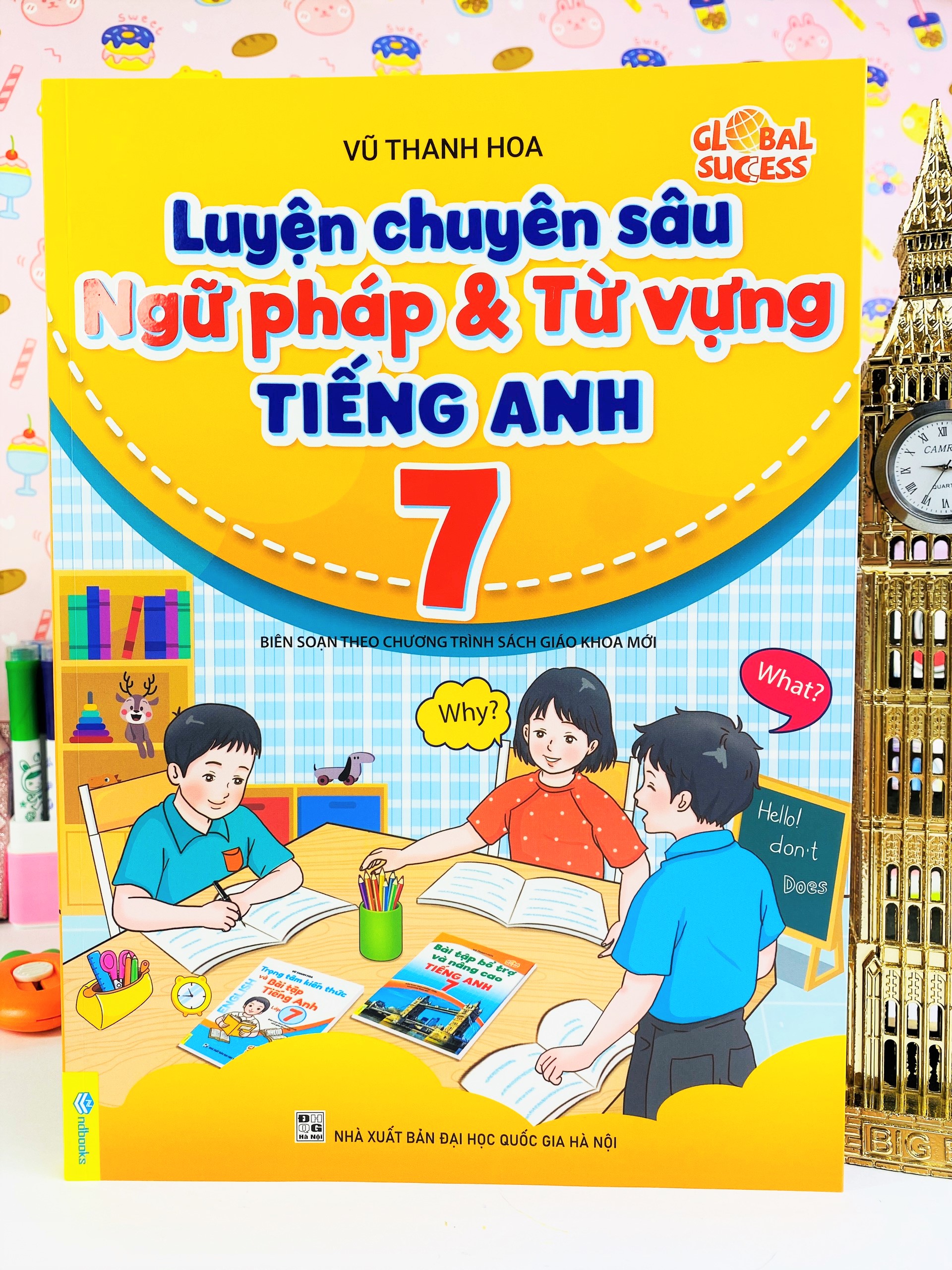 Sách - Luyện Chuyên Sâu Ngữ Pháp Và Từ Vựng Tiếng Anh 7 - Biên soạn theo chương trình SGK mới Global Success - ndbooks