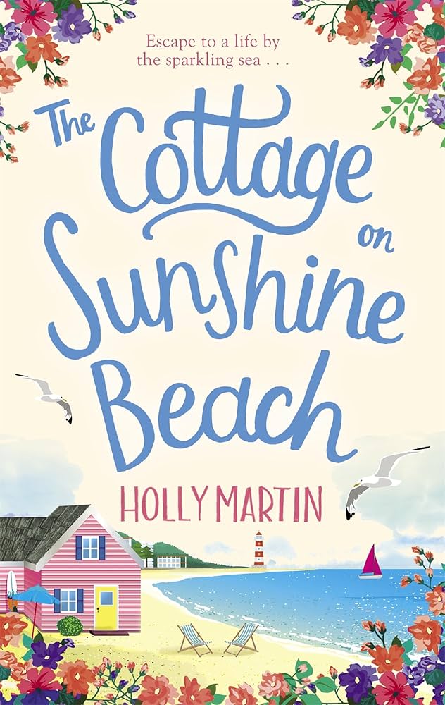 Sách - The Cottage on Sunshine Beach: An utterly gorgeous feel good romantic comedy by Holly Martin