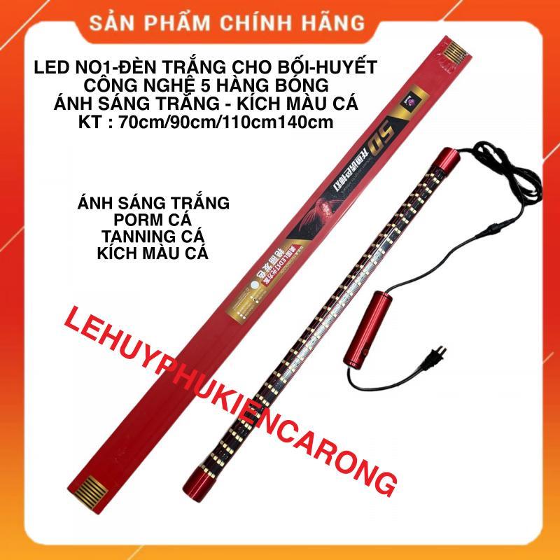 Đèn LED NO1 - 5D Đèn Vàng Cho Bối - Đèn Trắng Cho Huyết Và Bối Porm Cá, Tanning 5 hàng bóng 70cm 90cm 110cm 140cm