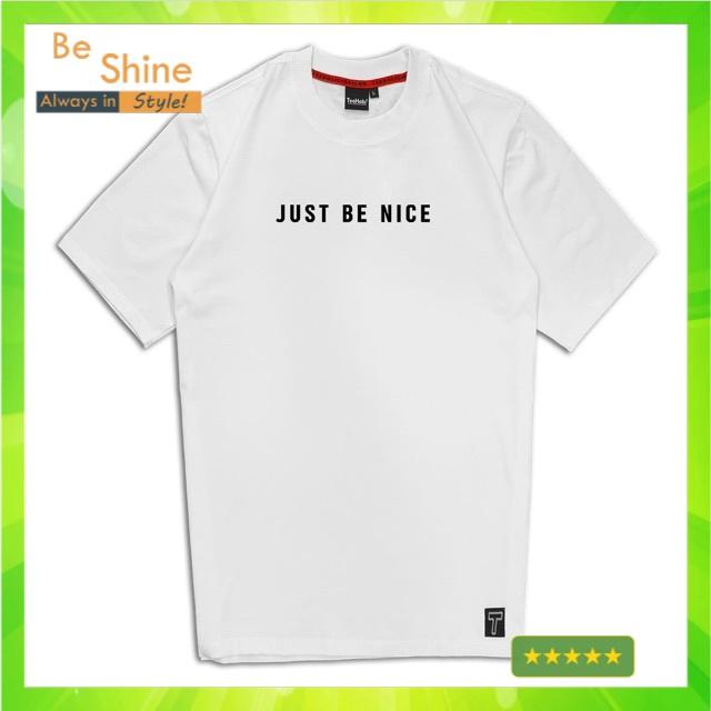 Áo thun Unisex in chữ Just Be Nice 50K Áo Phông Cotton Form Rộng Tay Lỡ FreeSize