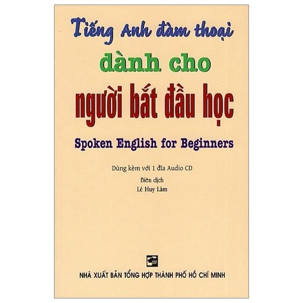 Tiếng Anh Đàm Thoại Dành Cho Người Bắt Đầu