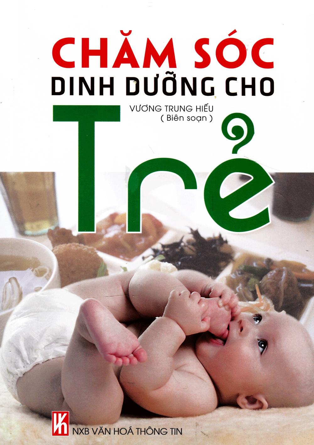 Sách Chăm Sóc Dinh Dưỡng Cho Trẻ (Tái Bản 2015) - ảnh 13
