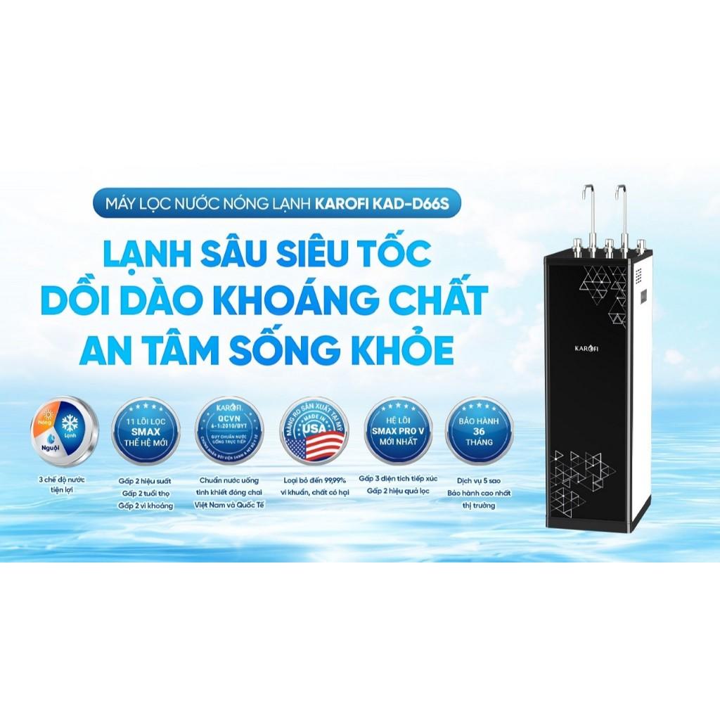 [TẶNG BỘ LÕI] Máy lọc nước Nóng Lạnh RO Mỹ 11 lõi Karofi KAD-D66S - 1 Lõi Mineral, Lạnh Block - Giao lắp miễn phí - Hàng Chính Hãng