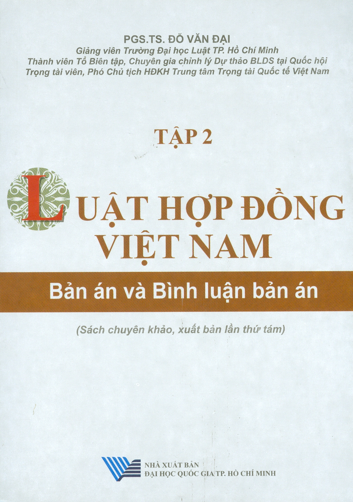 Combo LUẬT HỢP ĐỒNG VIỆT NAM - BẢN ÁN VÀ BÌNH LUẬN - 2 TẬP (Sách chuyên khảo, xuất bản lần thứ tám)