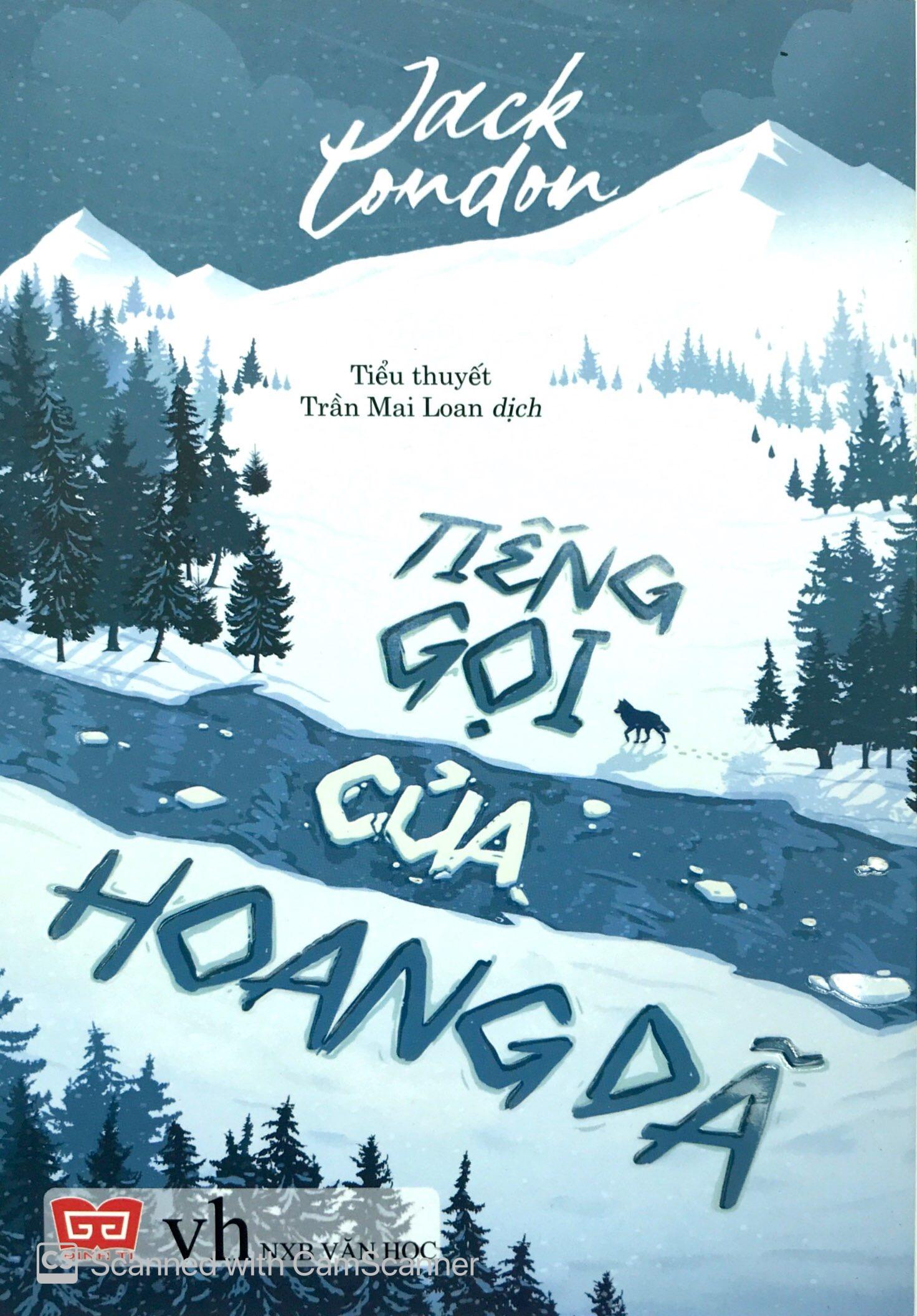 Sách Tiếng Gọi Của Hoang Dã (Tái Bản 2019)