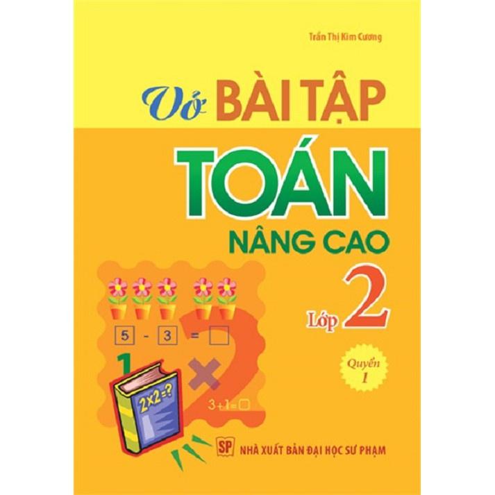 Sách: Vở Bài Tập Toán Nâng Cao Lớp 2 - Quyển 1 - TSTH