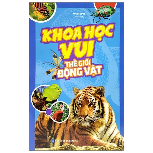 Khoa Học Vui - Thế Giới Động Vật