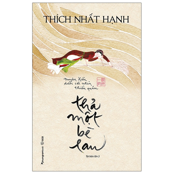 Thả Một Bè Lau - Thích Nhất Hạnh - (Tái bản) - (bìa mềm)