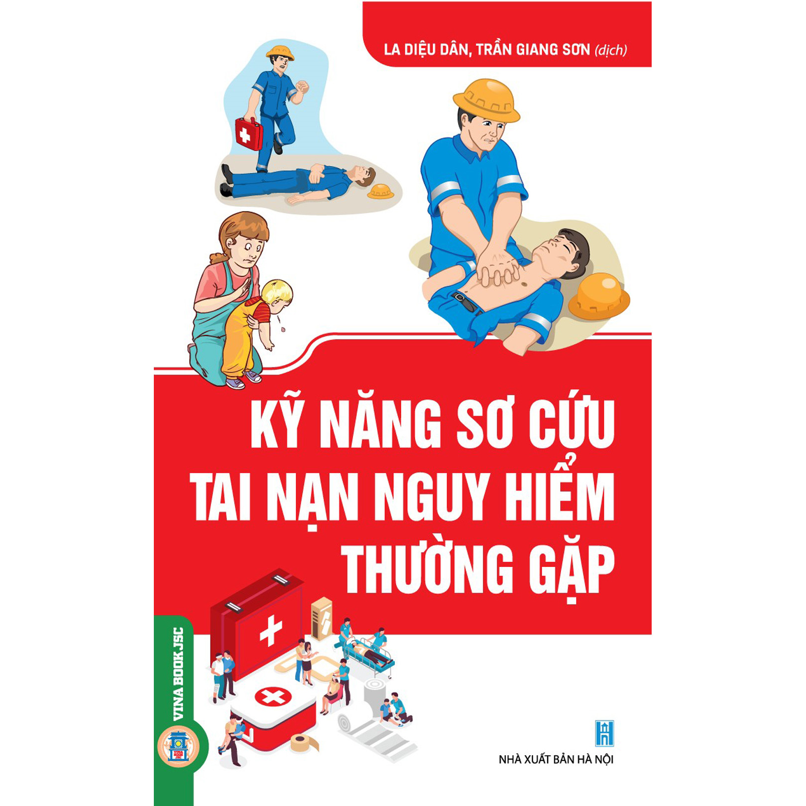 Kỹ Năng Sơ Cứu Tai Nạn Nguy Hiểm Thường Gặp