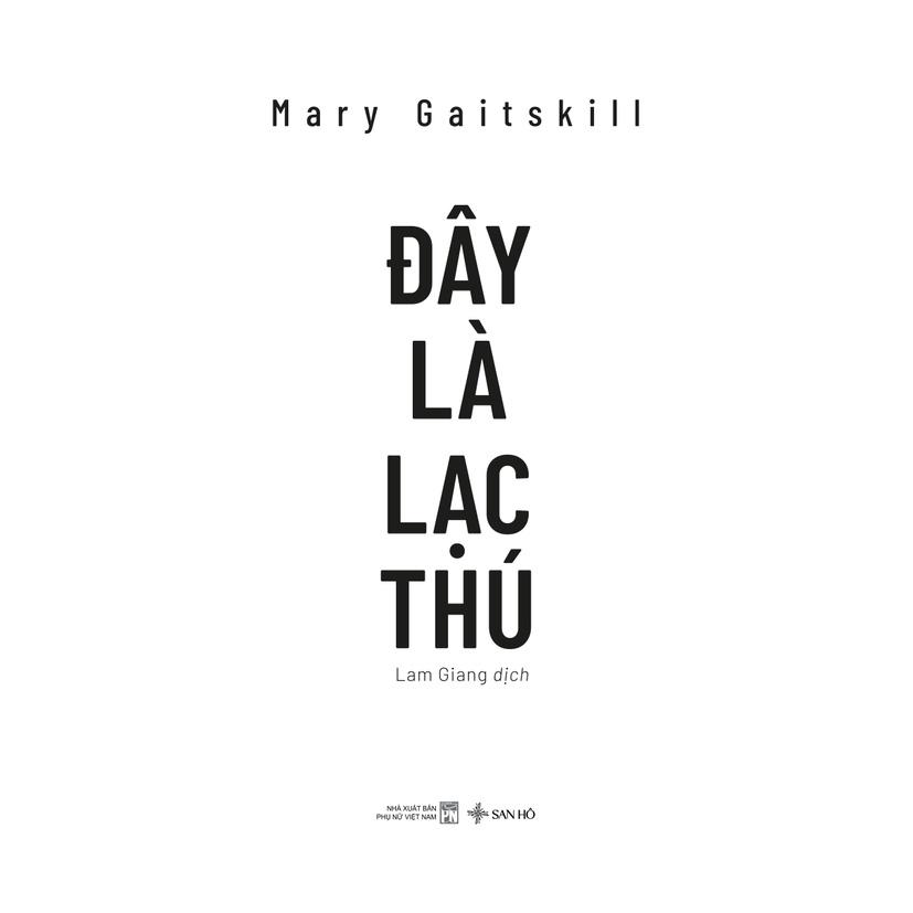 Đây Là Lạc Thú (Mary Gaitskill)