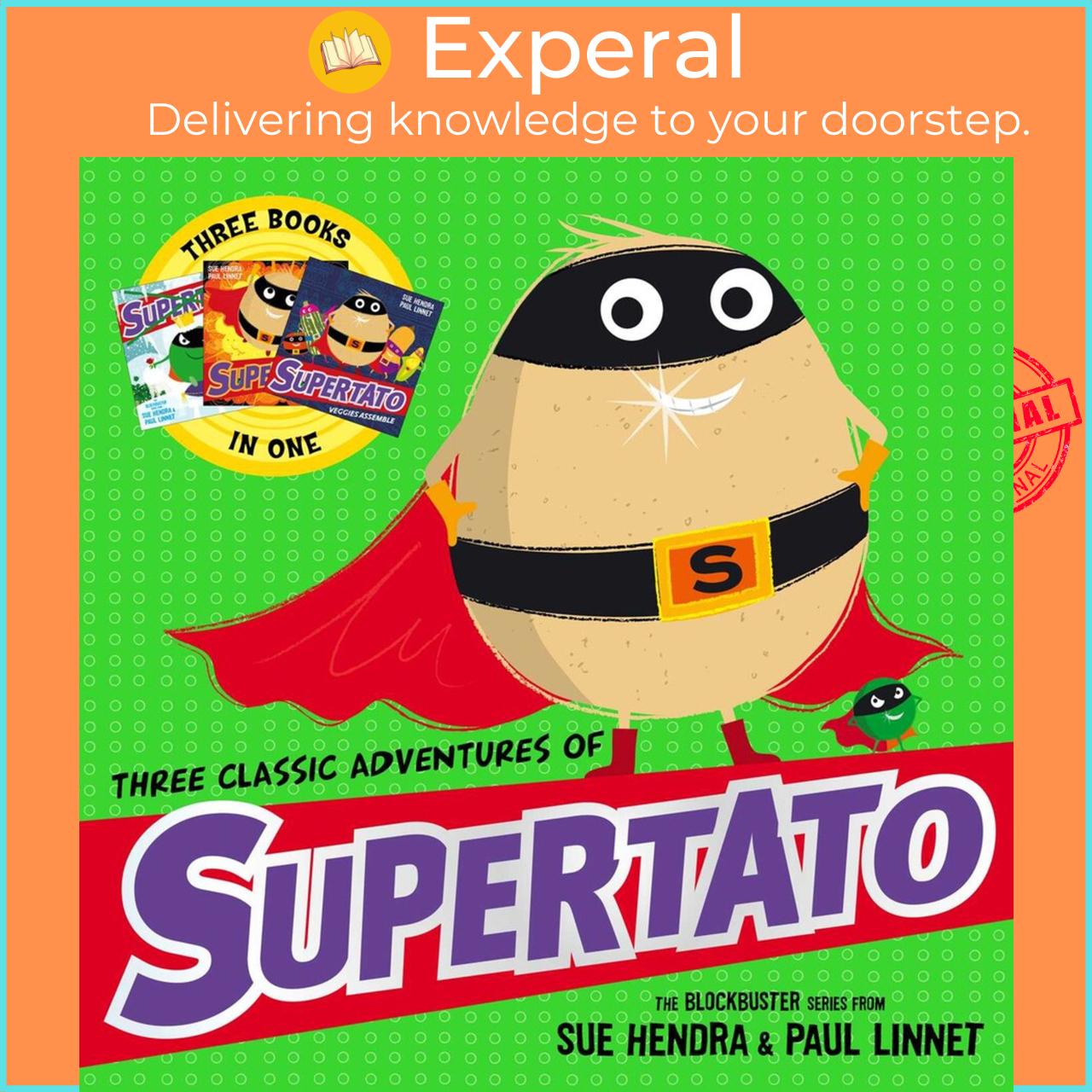 Sách - Three Classic Adventures of Supertato - Featuring: Veggies Assemble; Run, V by Sue Hendra (UK edition, paperback)