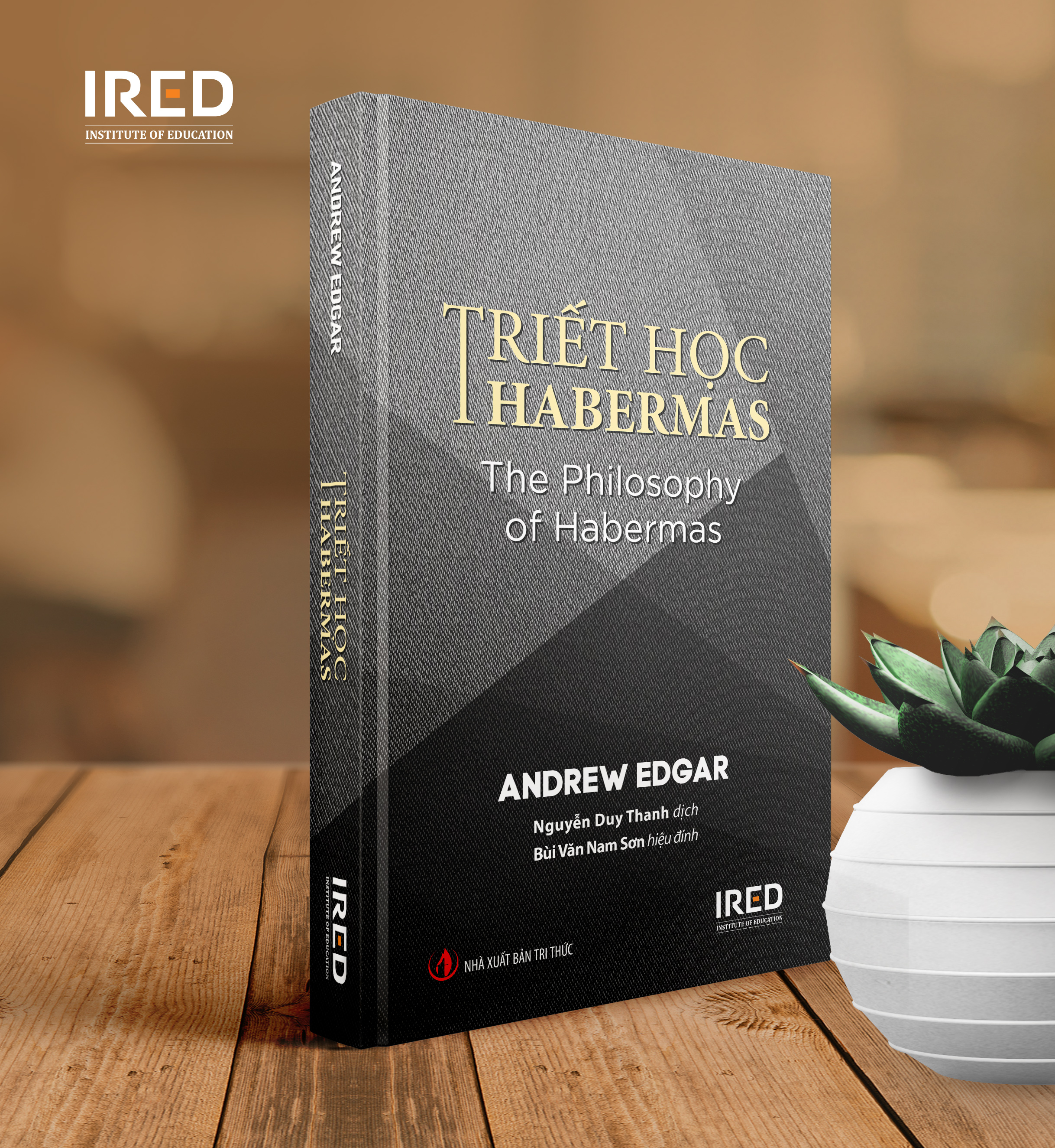 Triết học Habermas (The Philosophy of Habermas) - Andrew Edgar - IRED Books