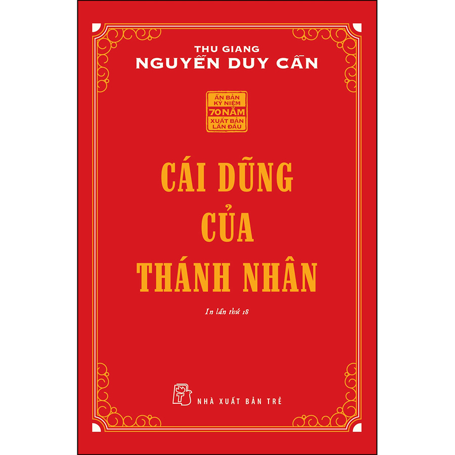 Cái Dũng Của Thánh Nhân (Thu Giang Nguyễn Duy Cần) (Tái Bản)