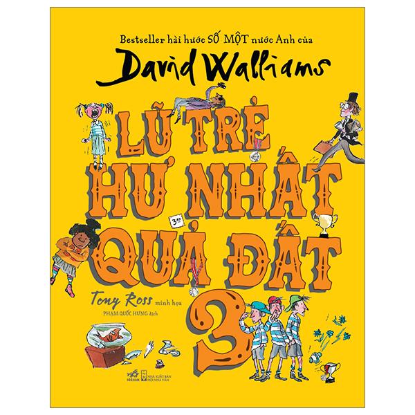 Sách - Lũ Trẻ Hư Nhất Quả Đất - Tập 3