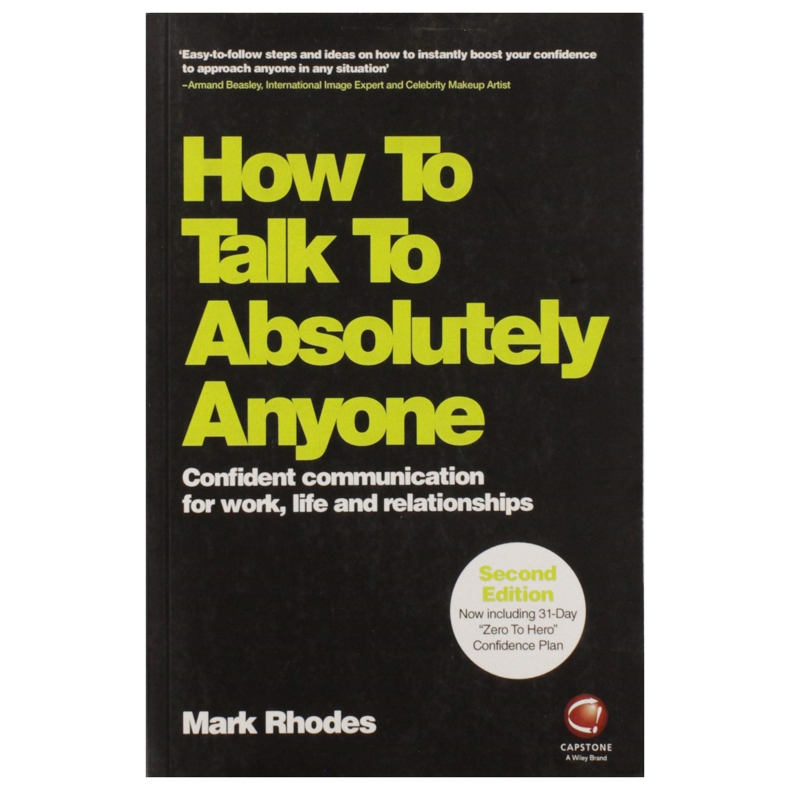 How To Talk To Absolutely Anyone - Confident Communication For Work, Life And Relationships