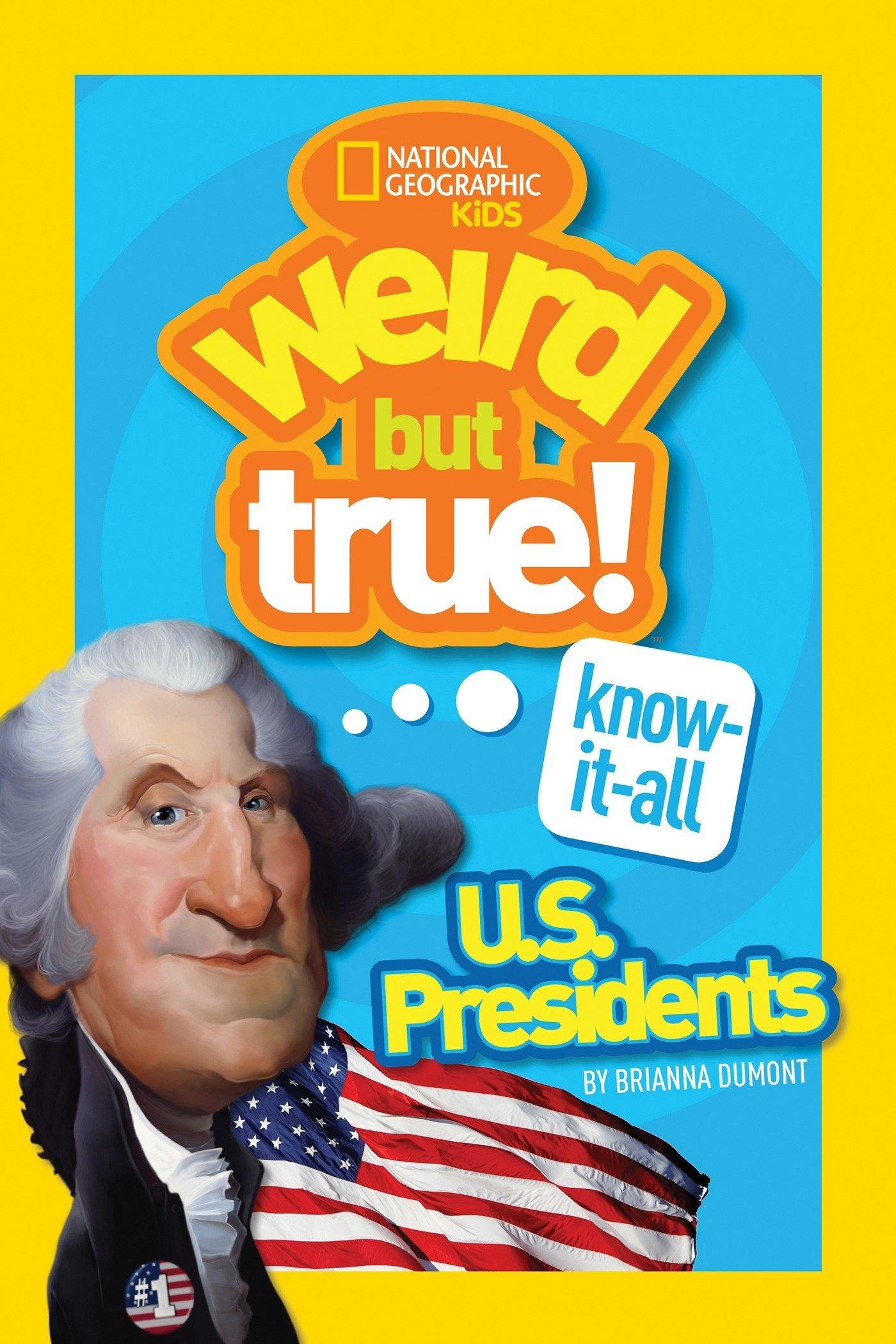 Hình ảnh Weird But True! Know-It-All: U.S. Presidents