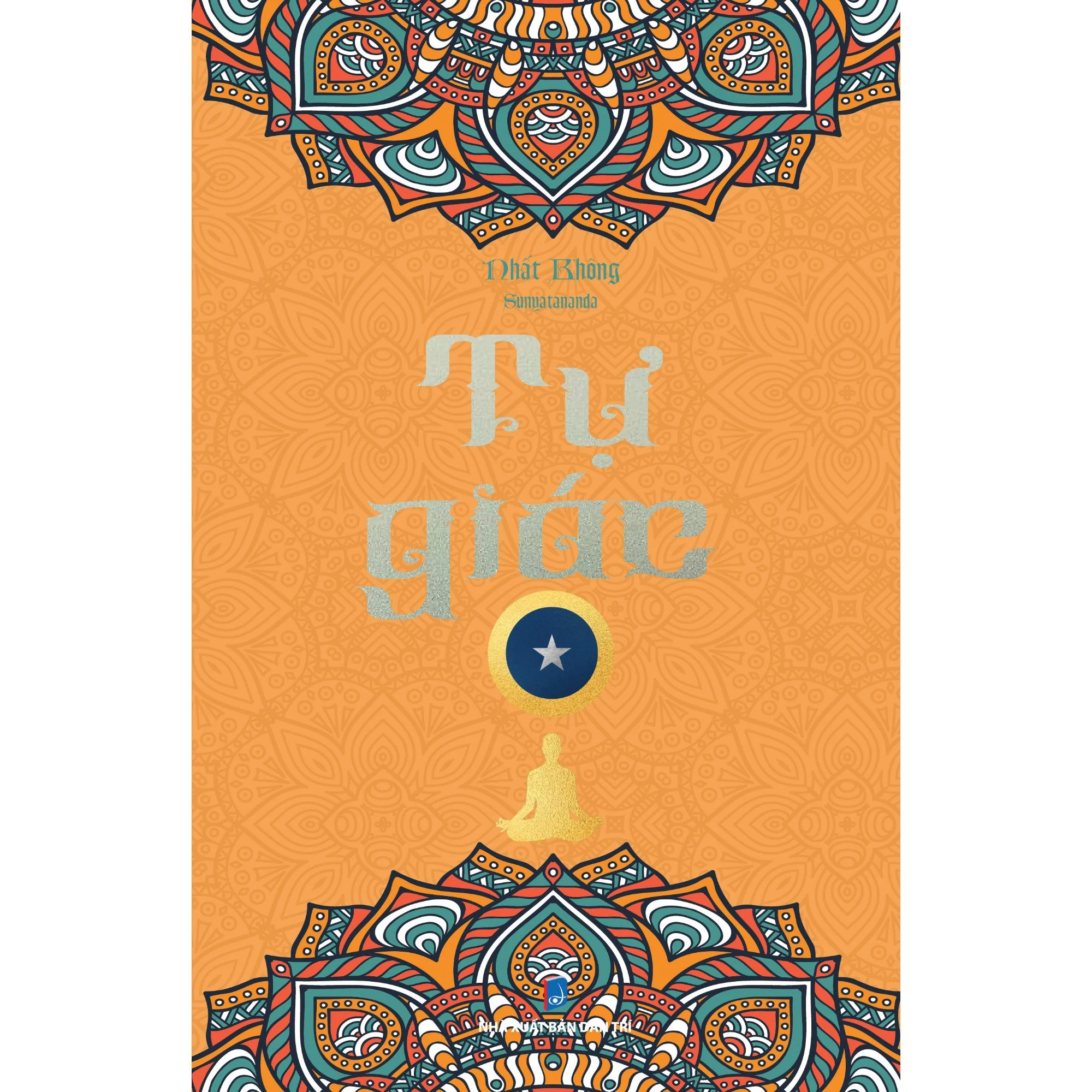 TỰ GIÁC - Nhất Không