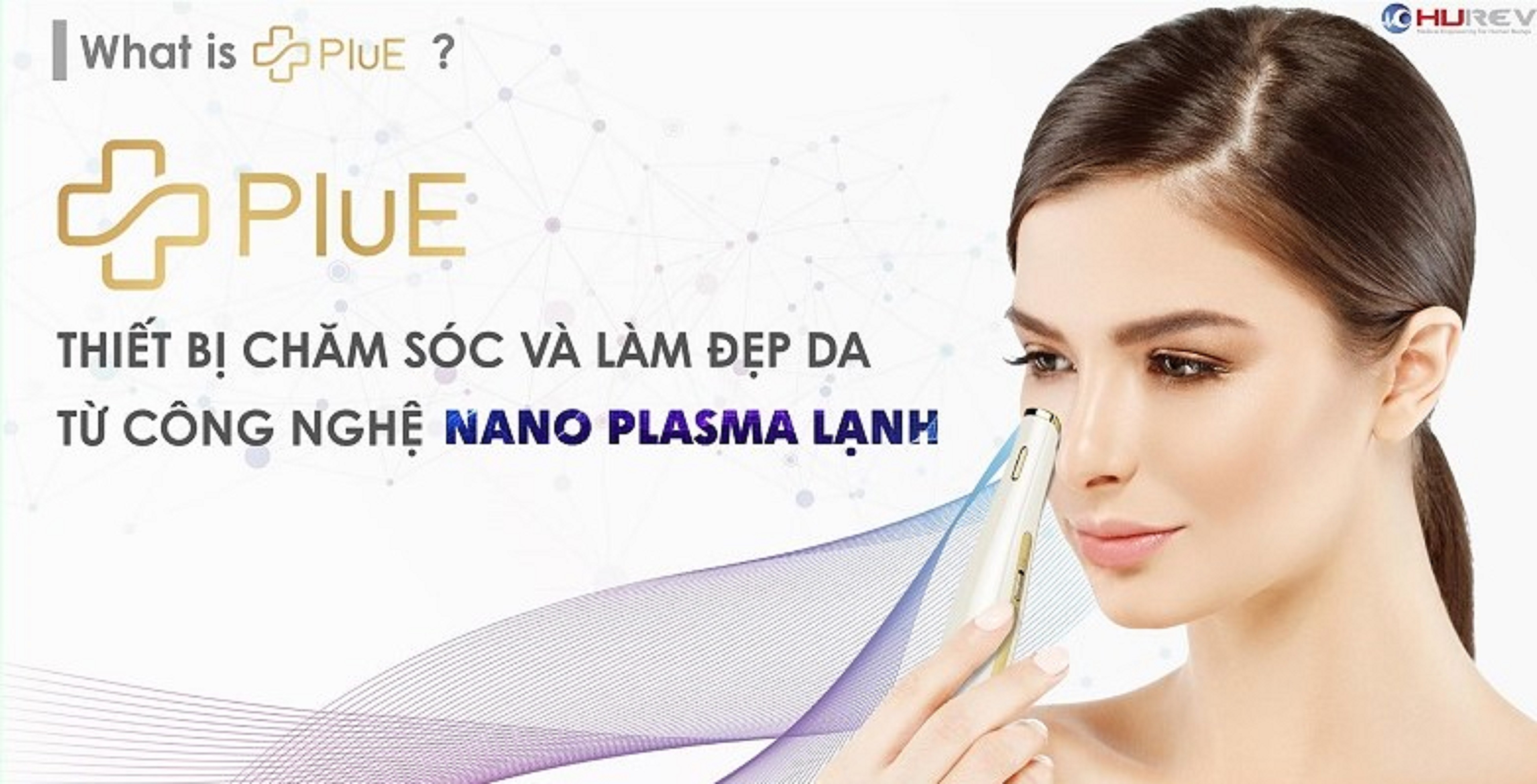 PluE+ COLD NANO PLASMA - Thiết Bị Chăm Sóc và Làm Đẹp Da