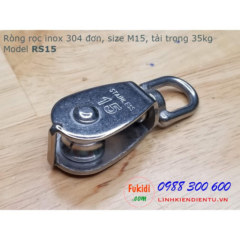 Ròng rọc đơn inox 304, kích thước M15, tải trọng 35kg model RS15