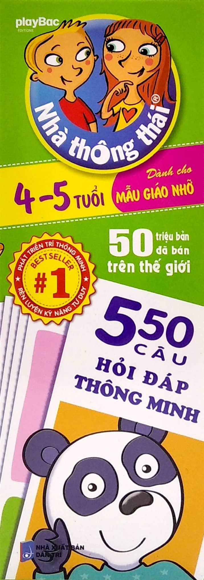 Nhà Thông Thái - 550 Câu Hỏi Đáp Thông Minh (4-5 Tuổi)