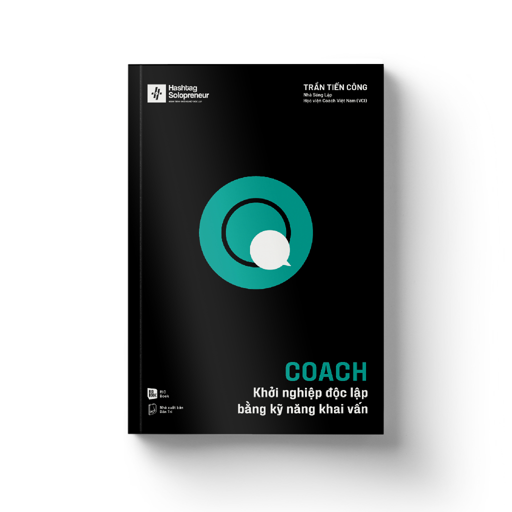 SÁCH - COACH - Khởi Nghiệp Độc Lập Bằng Kỹ Năng Khai Vấn